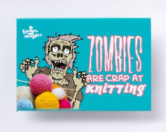 New Design Zombies are Crap at Knitting 2 by 3 inch Fridge Magnet