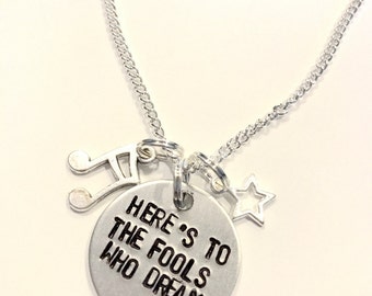 Lala Land Inspired Hand-Stamped Necklace - "Here's to the Fools Who Dream"