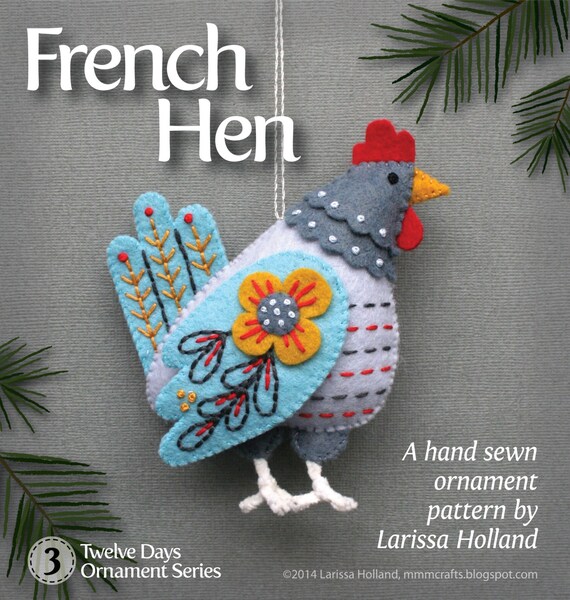 French Hen PDF pattern for a hand sewn wool felt ornament