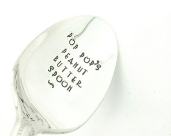 Pop Pop's Peanut Butter Spoon Stamped Spoon, Gift for Grandpa, Gift for Papa, Gift for Papa, Gift for Pop Pop, Peanut Butter Lover