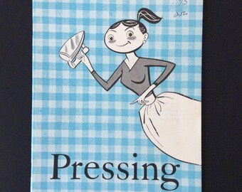 Vintage 1950s Pressing Guide / How to Iron / Home Economics / Retro / Kitchen / Vintage Household Booklet / Ephemera / Crafts / Scrapbook