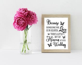 Because someone we love is in Heaven there's a little bit of Heaven at our Wedding digital download jpeg pdf file