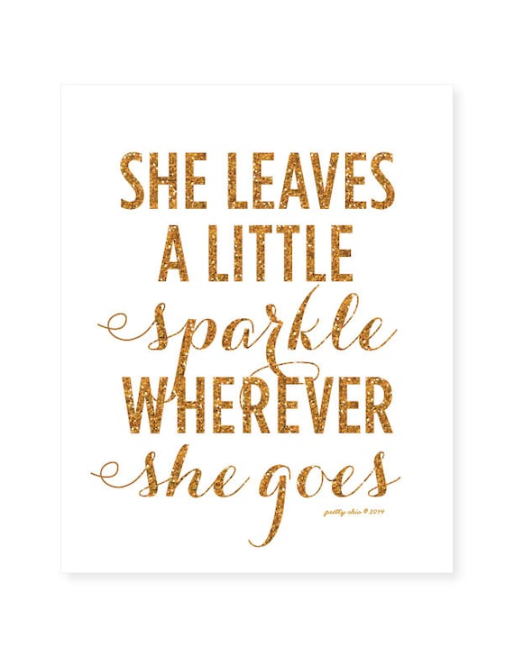 She Leaves A Little Sparkle Wherever She Goes Print Art