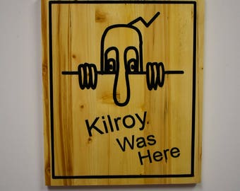 Kilroy Was Here