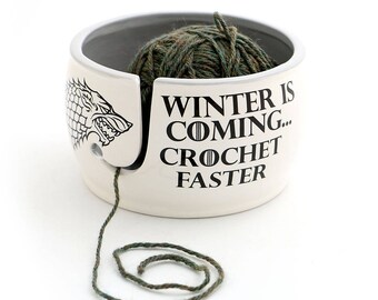 CROCHET Game of Thrones,Winter is coming - yarn bowl, GOT fan art, crochet supplies - yarn storage - large ceramic yarn bowl