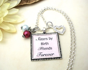 Sisters Jewelry, Sisters Necklace, Gift for Sisters, Sisters Gift, Sisters Present, Sister Gift, Sisters by Birth Friends Forever