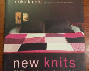 New Knits: 20 Knitting Projects with a Contemporary Twist by Erika Knight