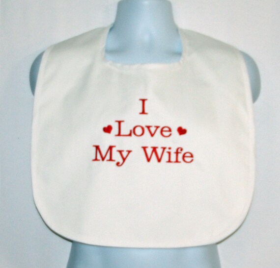 Adult Bib For Woman Love My Wife Husband Wedding Clothing