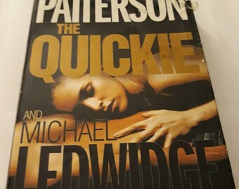 2007 Hardback Edition James Patterson And Michael Ledwidge The Quickie