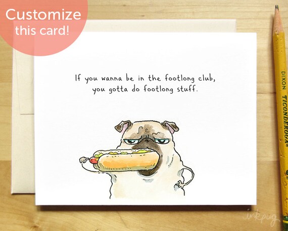 Footlong Club Funny Card with Pug and Hot Dog Non Sequitur