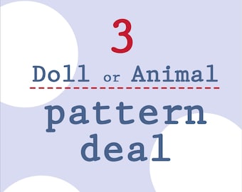 3 Doll / Animal pattern deal