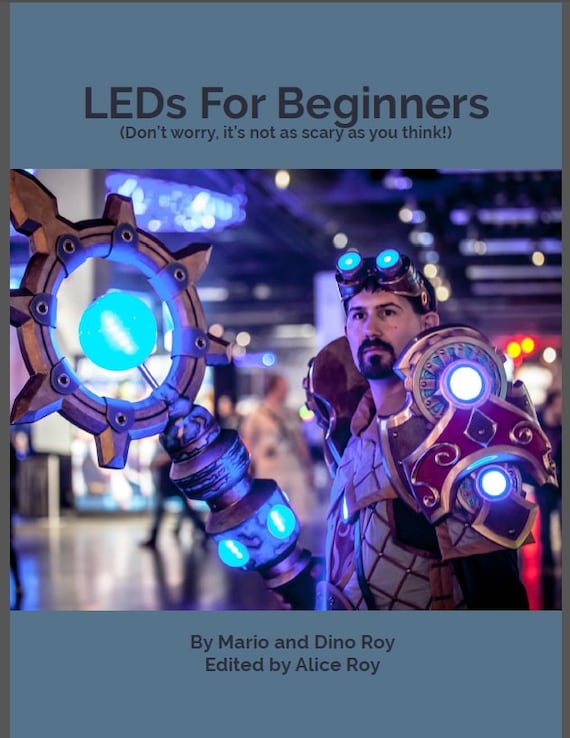 LEDs for Beginners for cosplayers by cosplayers