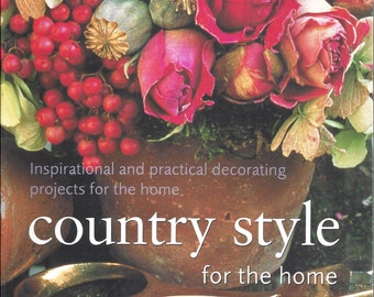 Country Style for the Home by Stewart and Sally Walton, 1998, 2003