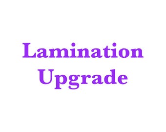Lamination Upgrade