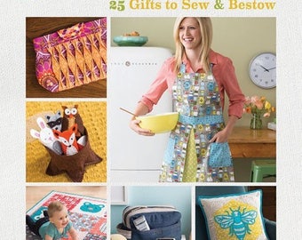 PRESENT PERFECT 25 Gifts to Sew & Bestow by Betz White
