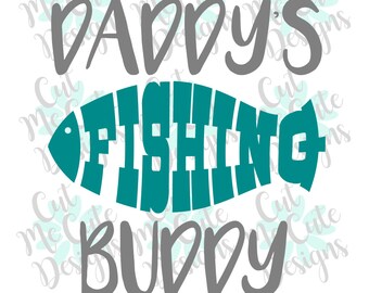 Free Free 284 Daddy&#039;s New Fishing Buddy Svg SVG PNG EPS DXF File