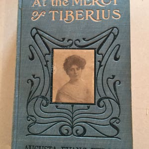 Sale - Novel - At The Mercy of Tiberius - By August Evans Wilson - Copyright, 1887 - Vintage/Antique - Collectible - Hard Cover