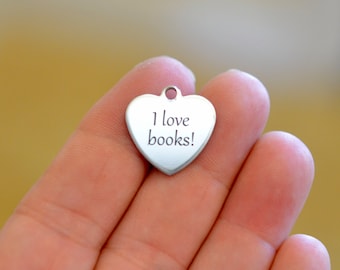 I love books Custom Laser Engraved Stainless Steel Charm CC86