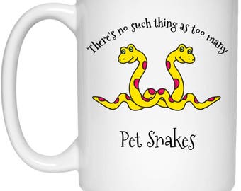 There's No Such Thing As Too Many Pet Snakes | Cute Snake Coffee Cup | Gift For Snake Lovers | Funny Mug
