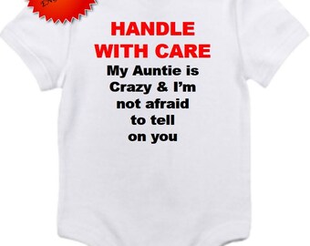 Auntie is crazy bodysuit handle with care Gerber onesie you pick size newborn / 0-3 / 3-6 / 12 / 18 month