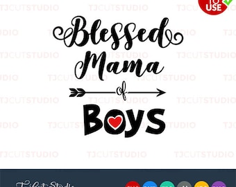Blessed mama of boys svg, mothers day, Files for Silhouette Cameo or Cricut, Commercial & Personal Use.