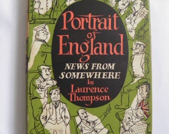 Portrait of England News From Somewhere by Laurence Thompson 1952