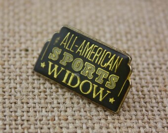 All-American Sports Widow - Enamel Pin by American Gag Bag Inc. - Vintage Novelty Pin c. 1980s