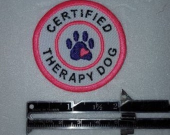 Certified Therapy Dog - Embroidered 2" Round Sew On Patch - Pick Color Combo