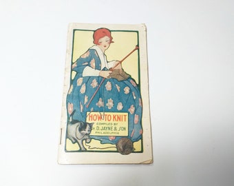 Vintage How to Knit Booklet by Dr. D. Jayne & Son Philadelphia 1918