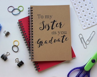 To my Sister as you Graduate... - 5 x 7 journal