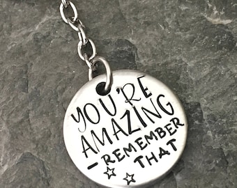 You're Amazing keyring, Friendship gift, handstamped keyring, stocking filler, best friends gift, gift for colleague, gift for friends,