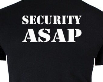 Security ASAP funny shirt