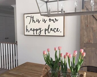 This is our happy place 24x48"