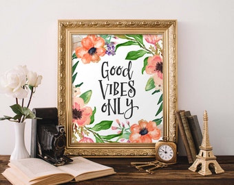 Printable Wall Art Positive Vibes Only printable quote Home