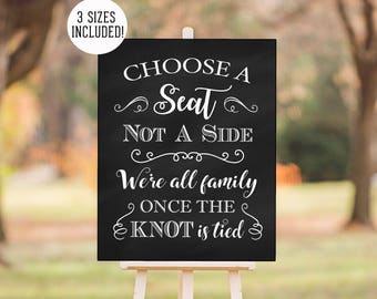 PRINTABLE - Choose A Seat Not A Side We're All Family Once the Knot is Tied Chalkboard Wedding Ceremony Sign - 3 Sizes DIY nstant Download