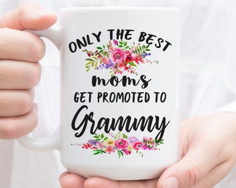 Grammy Gift Mug, Only the Best Moms get Promoted to Grammy coffee mug. Mother's Day Mug Gifts for Grammy to be. Can be personalized, custom.