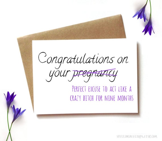 funny pregnancy congratulations card excuse to act like a