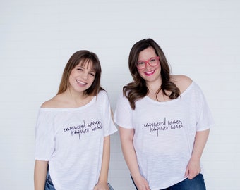 Empowered Women. Empower Women Tee, Empowered Women, Inspirational Tee, Empowered Women Tshirt, Empowered Women Tops