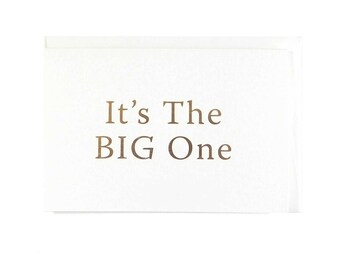 It's the Big One Greeting Card