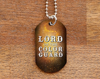 Lord of the Colorguard Dog Tag Necklace for Band Geeks