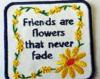 Friends are Like Flowers