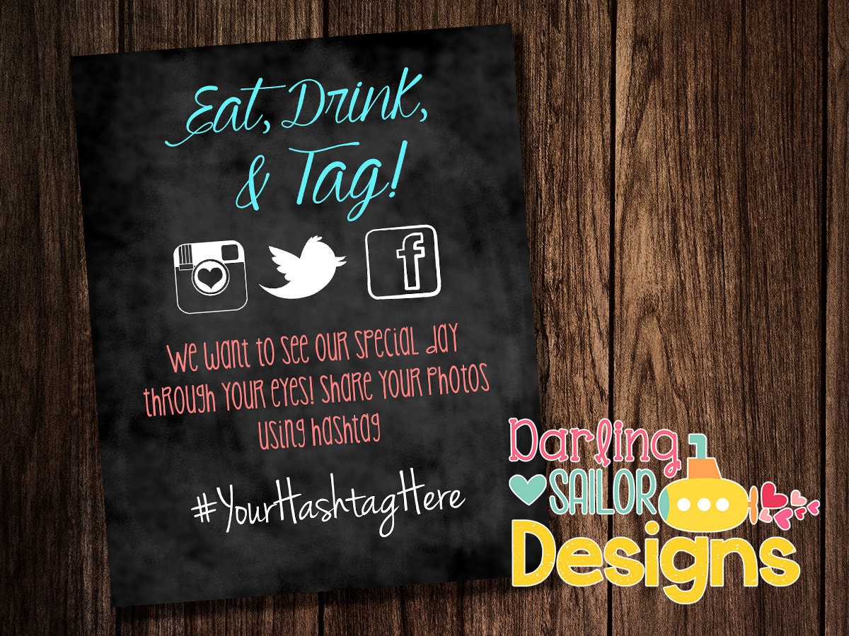 Eat Drink and Tag Hashtag wedding sign compatible with