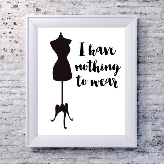 I Have Nothing to Wear Mannequin Quote Print Wall Art