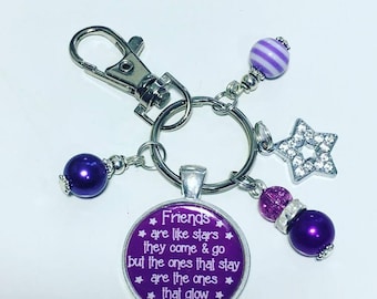 Friends are like stars. You don't always see them but they are always there keyring, friendship gift