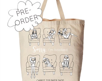 PRE-ORDER: Sorry I'm Booked Tote - Canvas Tote - Library Tote Bag