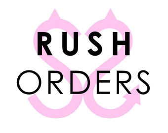 RUSH ORDER FEE