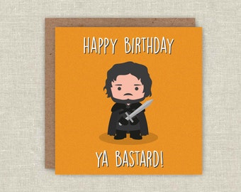 Birthday Card Jon Snow Game of Thrones Birthday Card GOT Funny Birthday Game of Thrones Card Game of Thrones Gift for Birthday