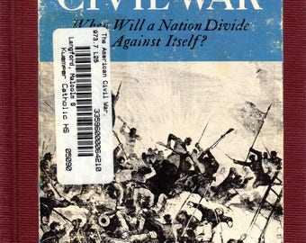 The American Civil War: When Will A Nation Divide Against Itself