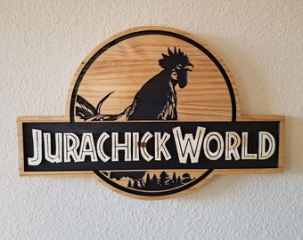 Jurachick World Wooden Sign