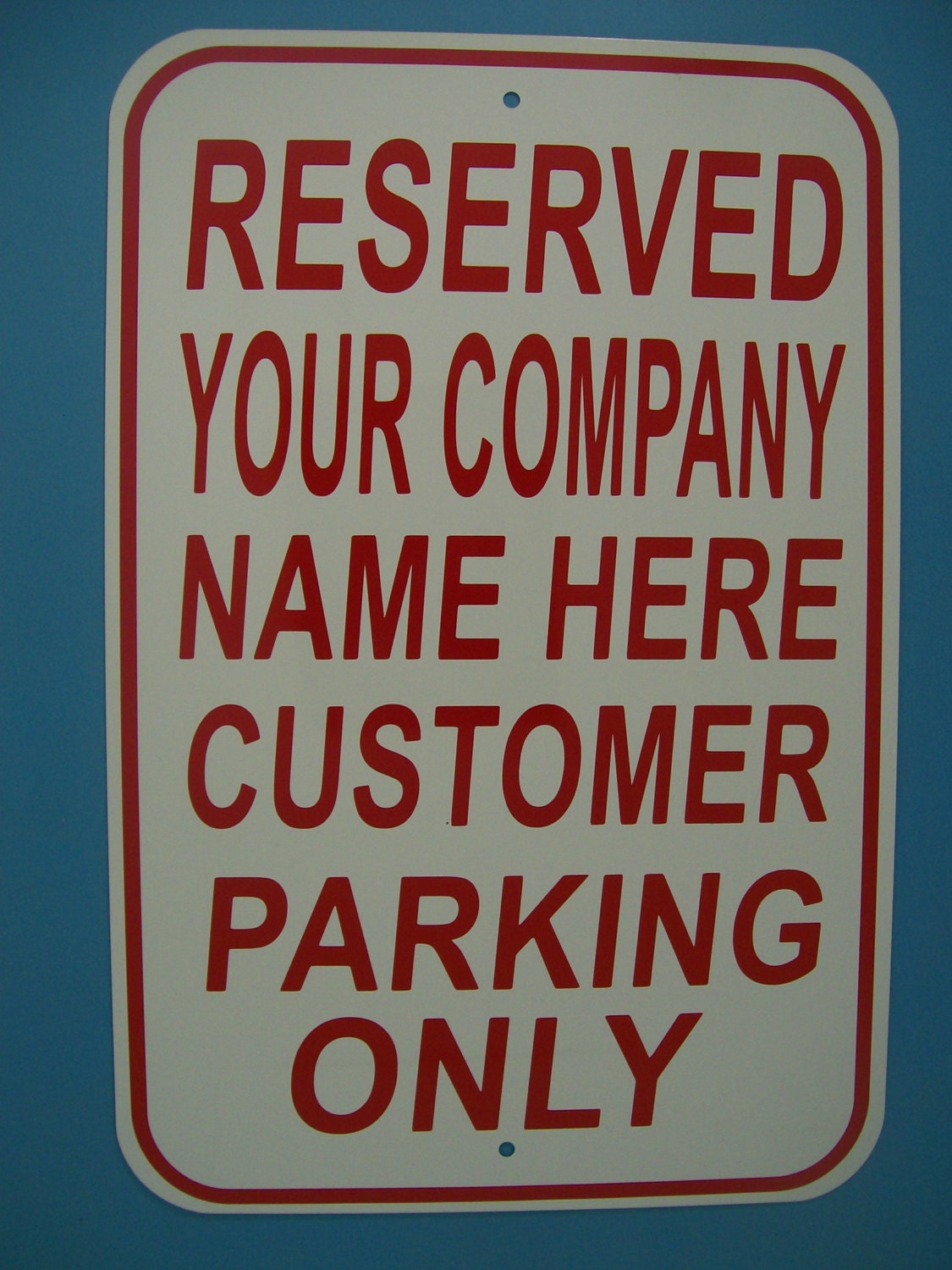 Reserved Parking Customers Only Sign Aluminum Personalized